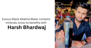 Evocus Black Alkaline Water contains minerals, know its benefits: Harsh Bhardwaj